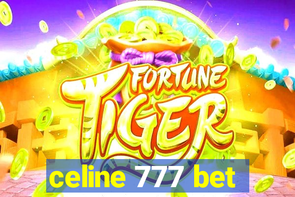 celine 777 bet
